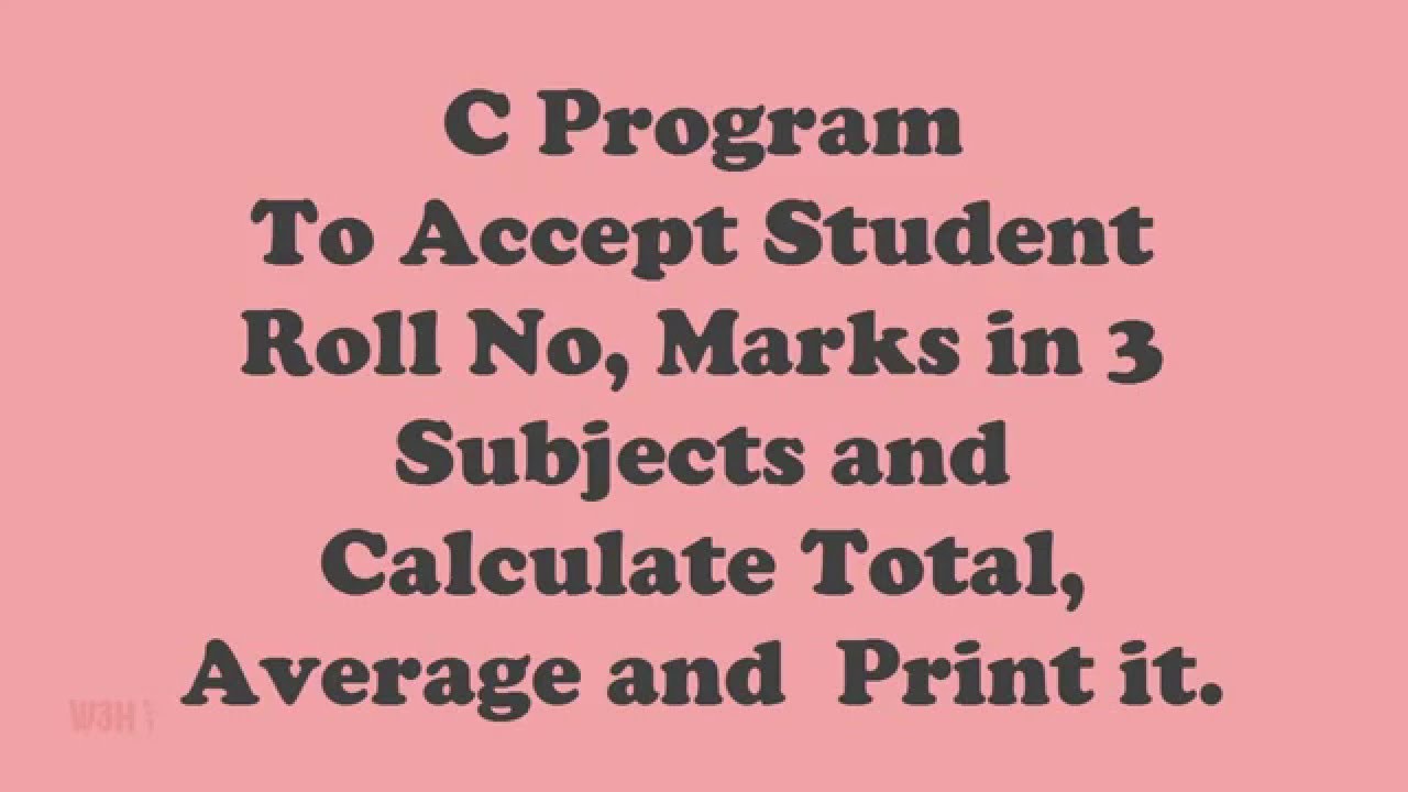 C Program To Calculate And Print Student Grade Using Structure